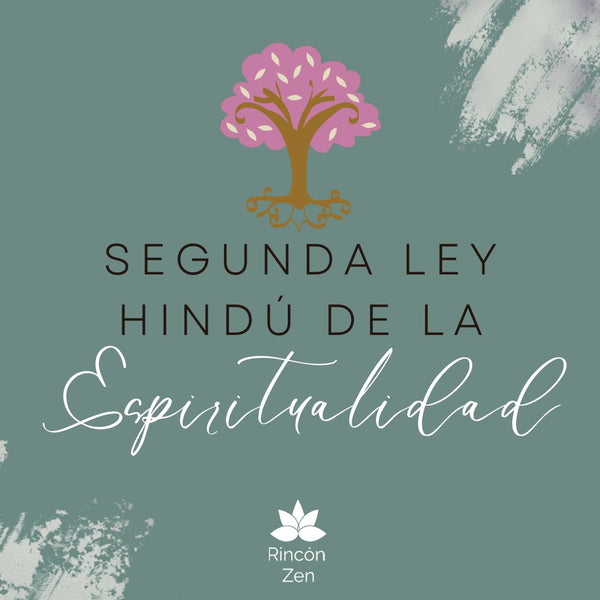 Explorando la Segunda Ley Indu de la Espiritualidad: Comprendiendo el Flujo del Destino - Rincón Zen